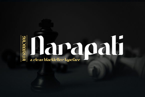 Narapati Typeface: A Modern Blackletter Font for Bold Brands