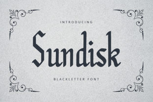 Sundisk: A Blackletter Font for Bold Campaigns